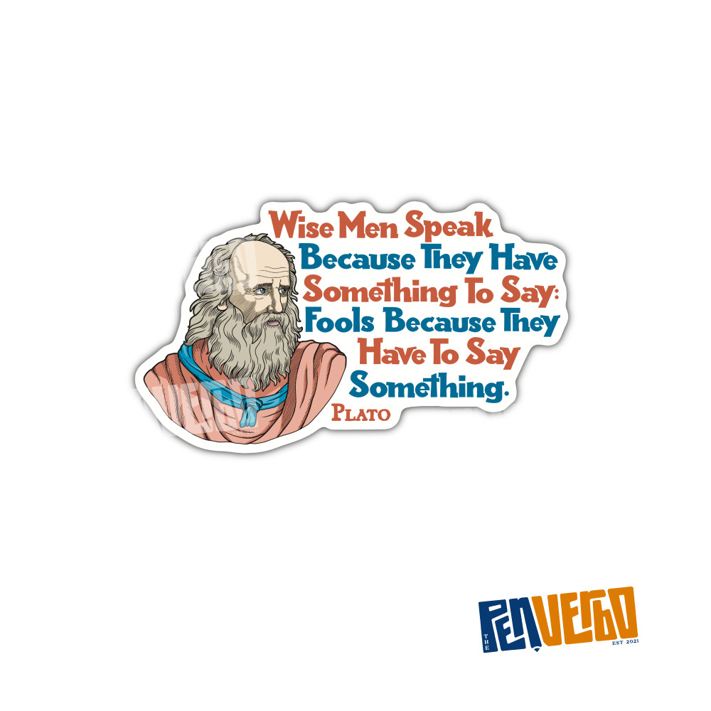 Plato Quote Sticker 2pcs | Wise Men Speak | Motivational Sticker | PI513