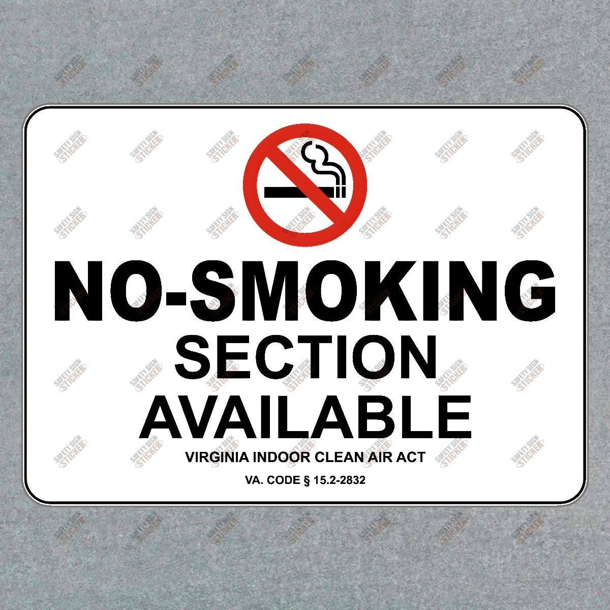 No Smoking Section Available Sign OSHA Compliant Safety Sticker for #293751