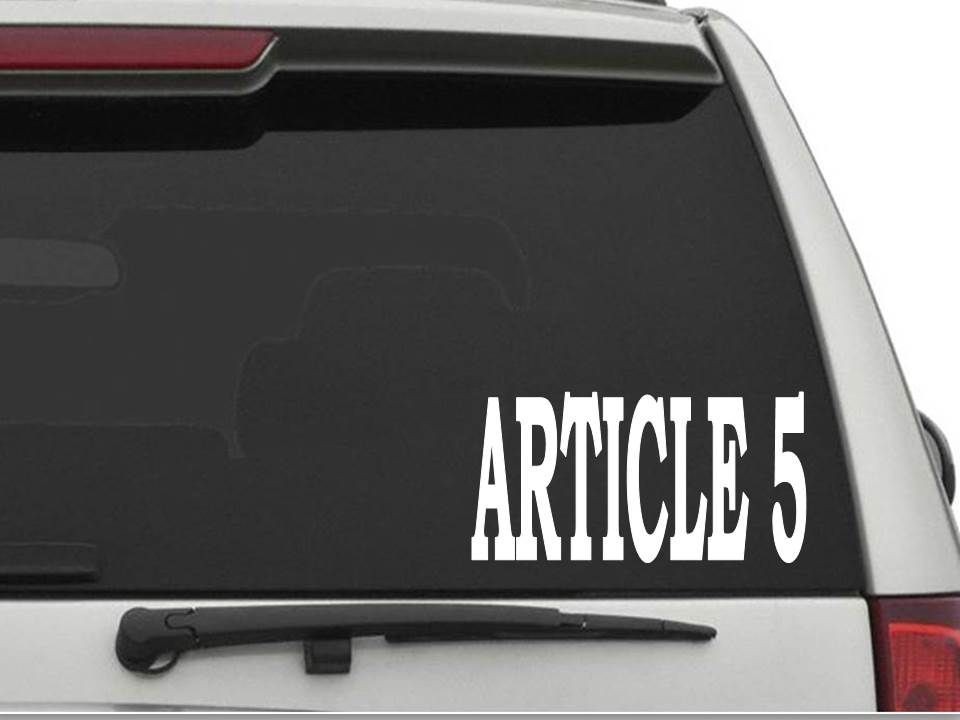 ARTICLE 5 Convention of States Sticker Decal FREE SHIPPING Car Truck CW1375