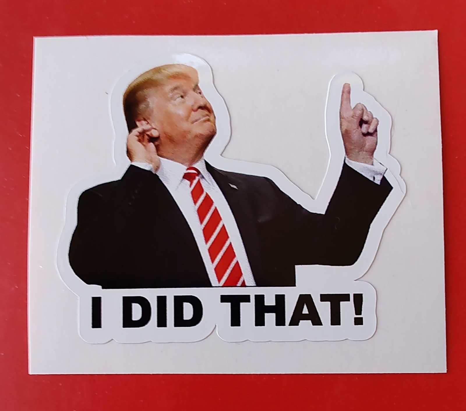 Donald J. Trump I DID THAT! Gas Pump Decal Tariff 1.5"-2"❤️🤍💙1 Each of 3 Poses