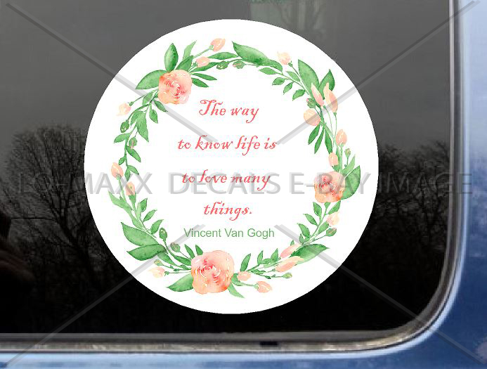Vincent Van Gogh The Way to Know Life Quote Wall Art Printed Vinyl Sticker