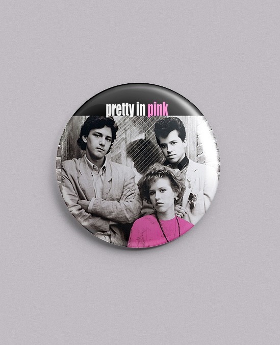 Pretty In Pink – Film – 1.25" Pin, Badge, Button – FREE SHIPPING!