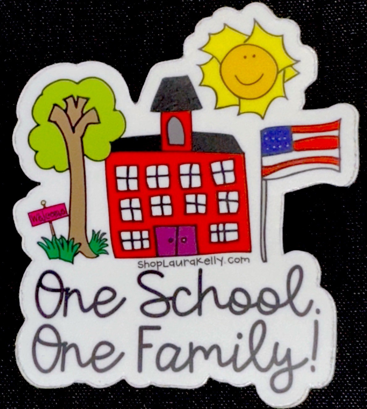 SCHOOL STICKER✨🌞🏫🌳🇺🇸✨3” X 2 1/2”✨One School✨One Family !✨AWESOME✨❤️✨🌟💫
