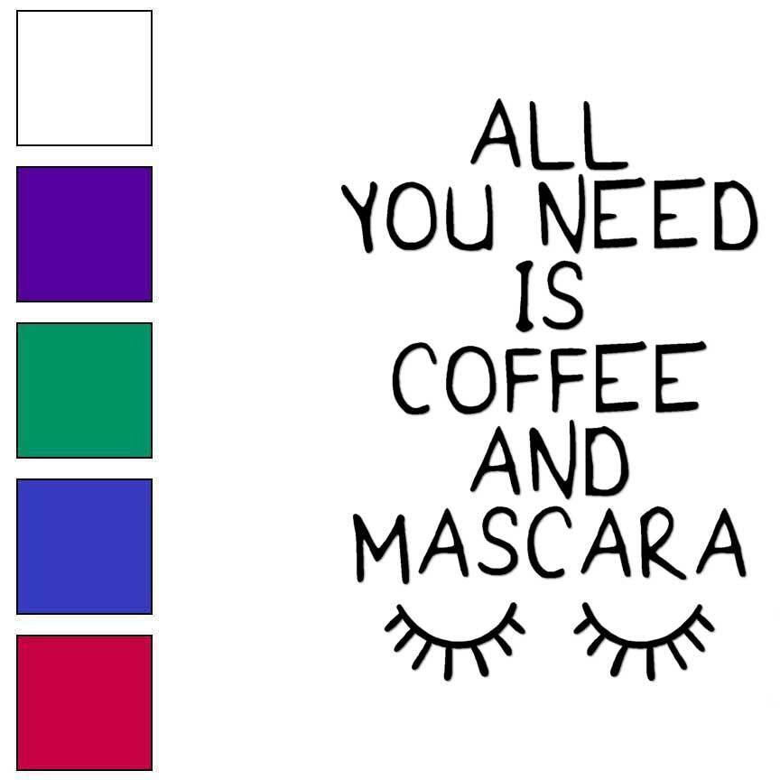 Coffee + Mascara, Vinyl Decal Sticker, Multiple Colors & Sizes #6225
