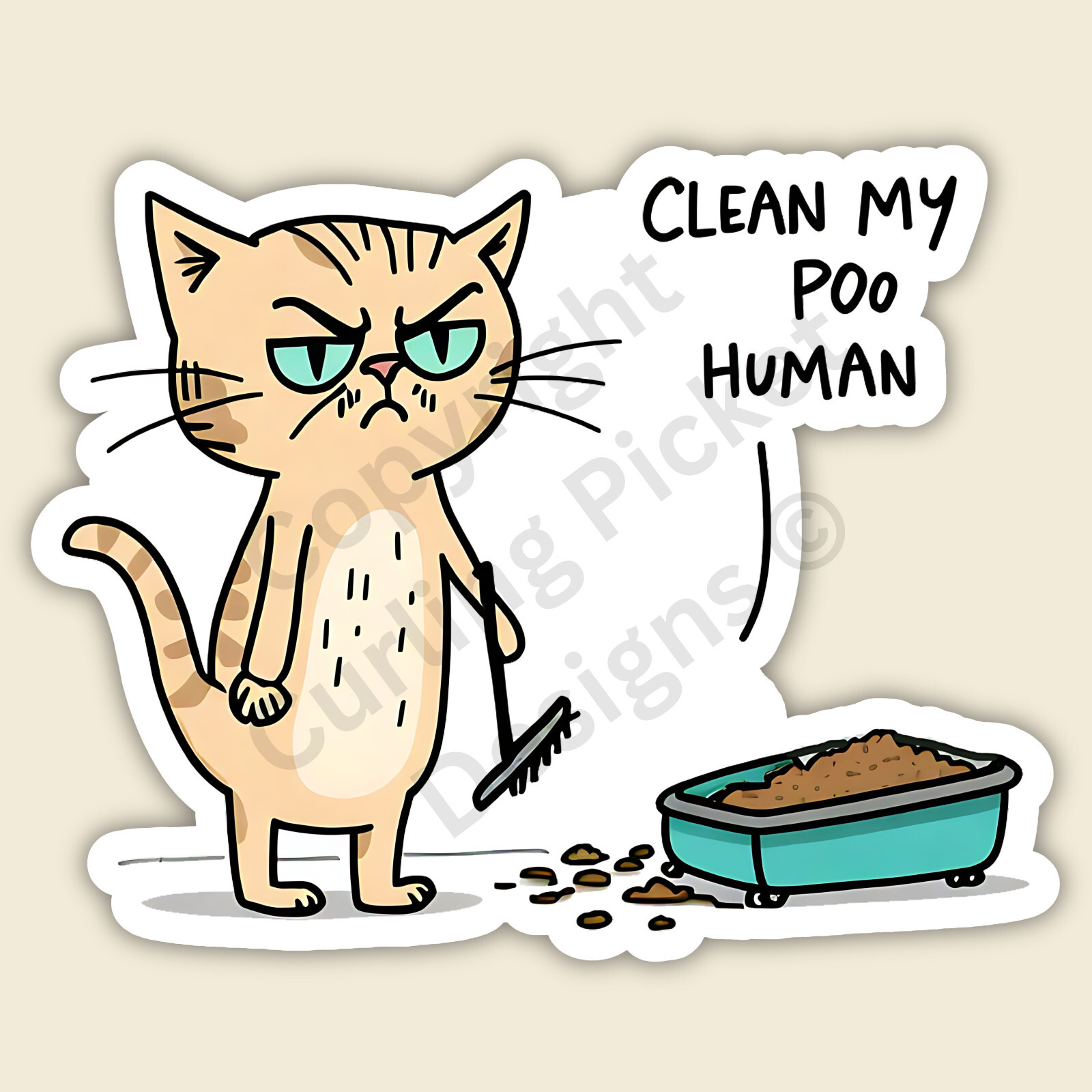 Clean My Poo Human Litterbox Cat Funny Cute Defiant Attitude 3" Vinyl Sticker