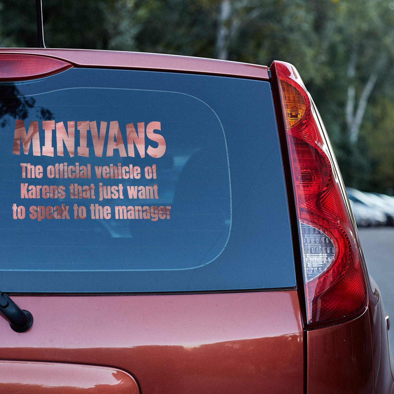 Minivans the official vehicle of Karens that just want to speak to the manager V