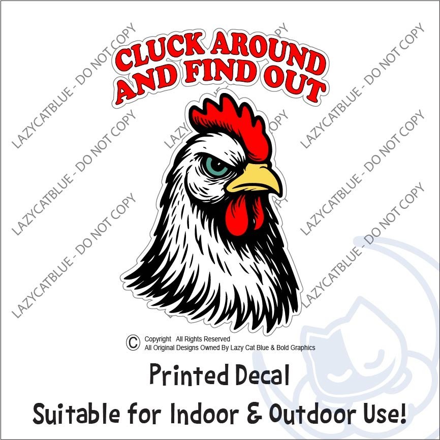 Rooster Cluck Around Find Out Decal Sticker Printed Die Cut Angry Chicken FAFO