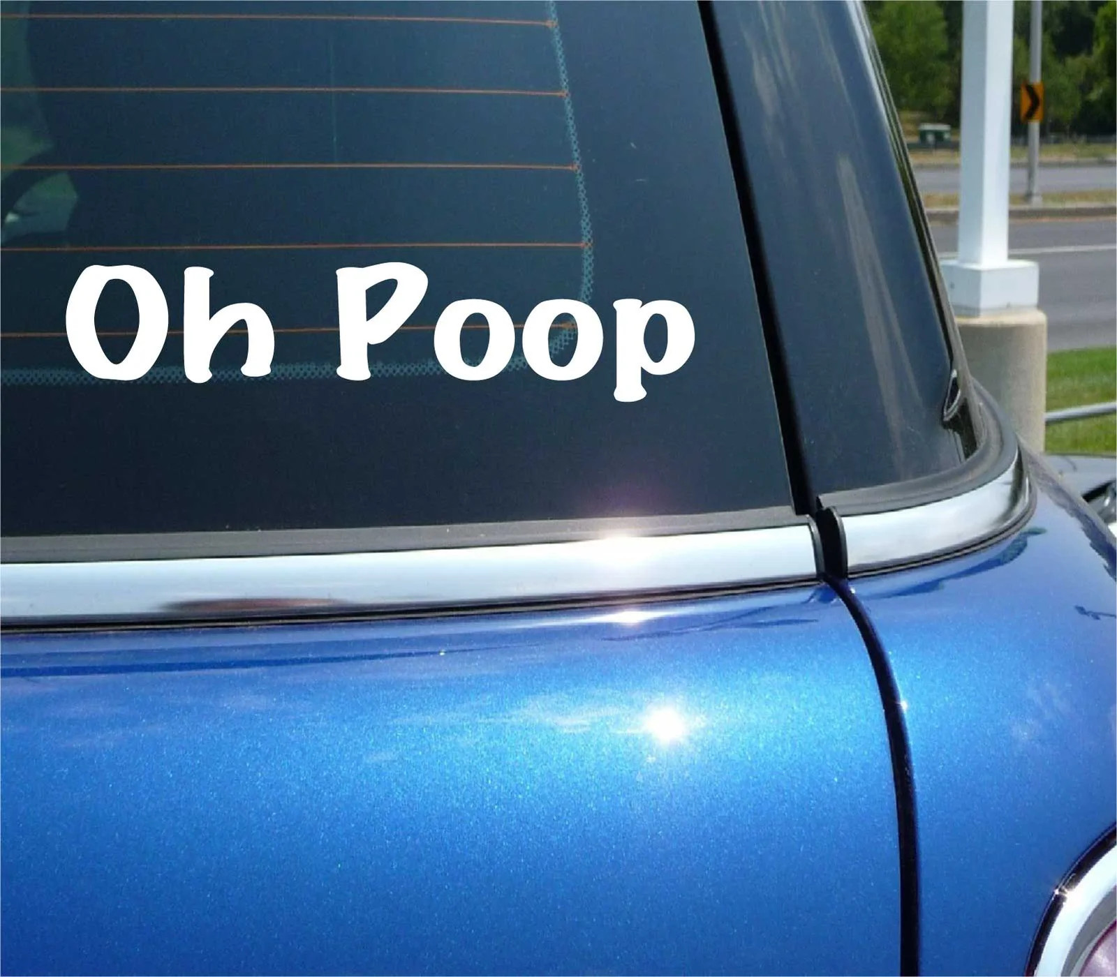 OH POOP DECAL STICKER FUNNY CRAP SHOOT DRAT ERROR MISTAKE CAR TRUCK BATHROOM