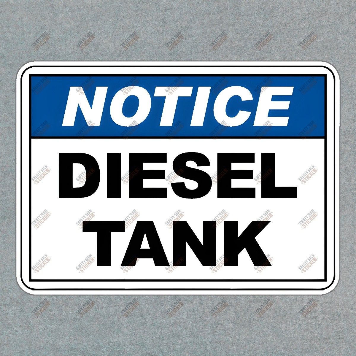 NOTICE Diesel Tank Safety Sign Sticker OSHA Compliance for Workplace #514585