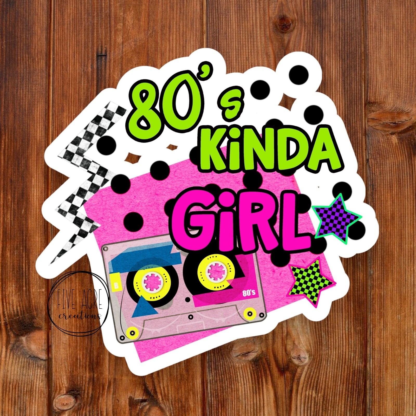 80's Kind Of Girl | 1980's Retro Decal | Funny Sticker | Cute Laptop Decal