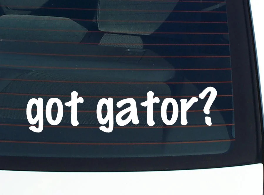 got gator? CAR DECAL BUMPER STICKER VINYL FUNNY JOKE WINDOW