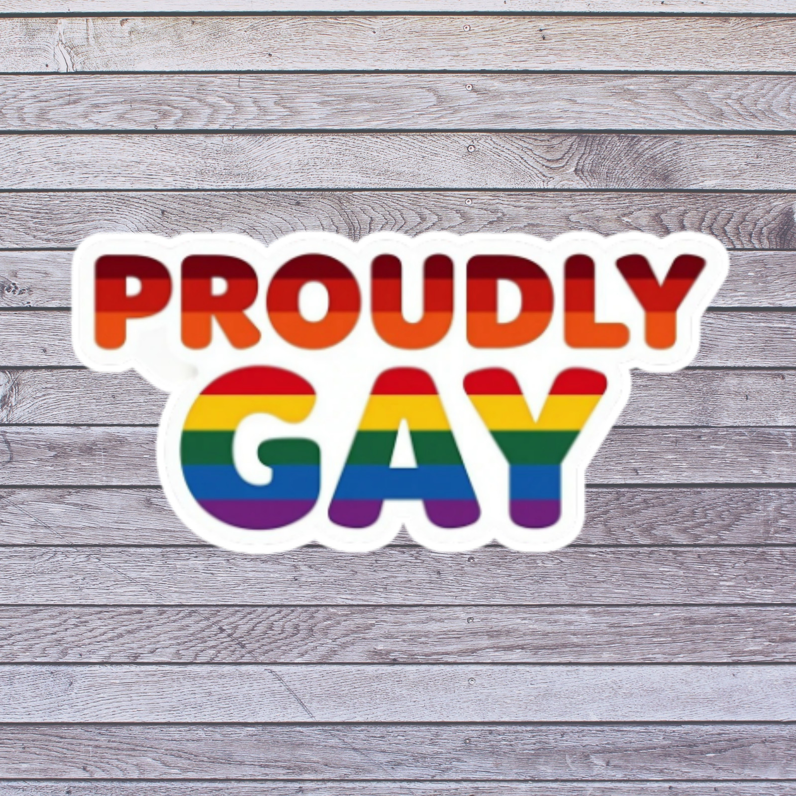 Gay Pride Sticker Vinyl Decal Proudly Gay Rainbow Text LGBTQ Love Equality