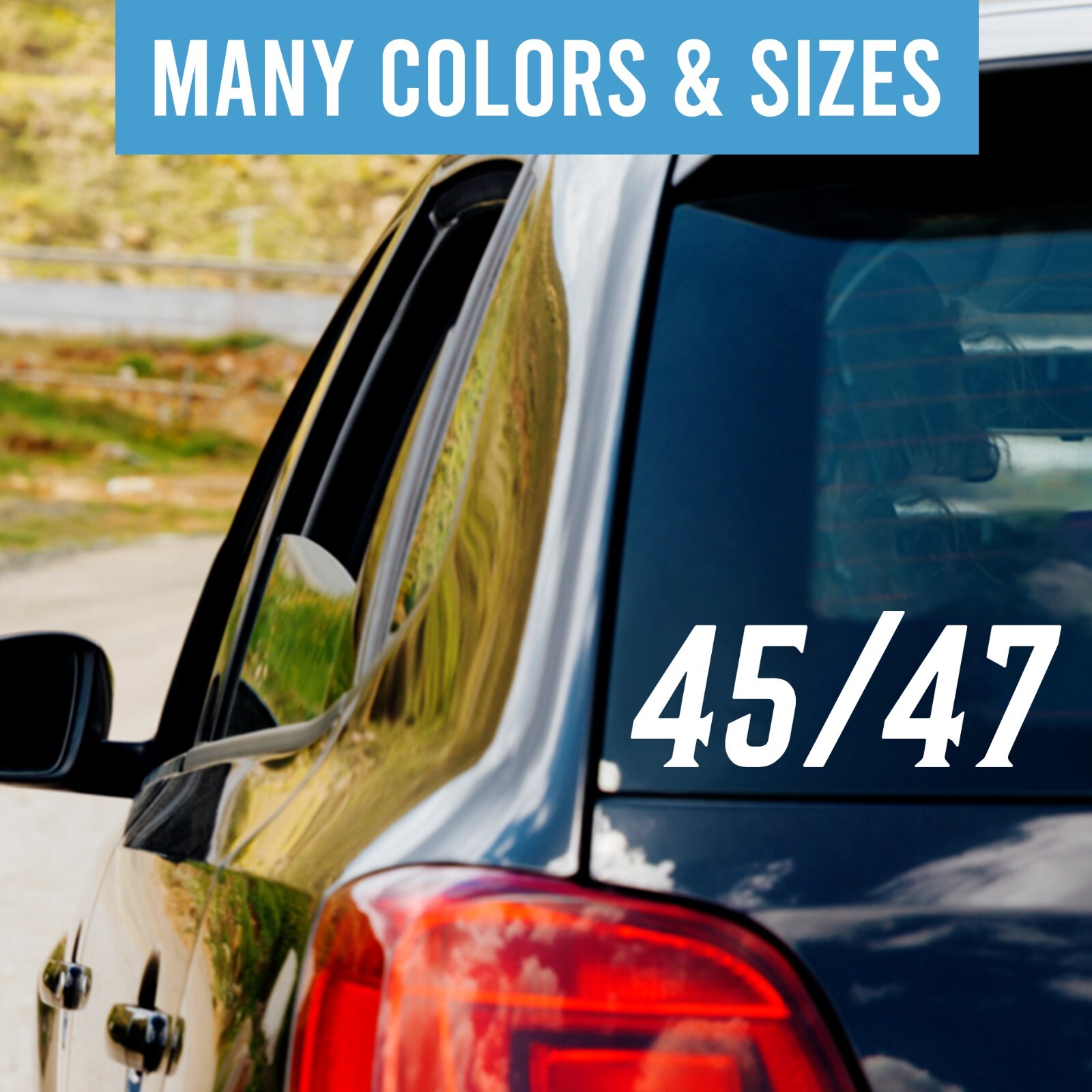 Trump 45 47 Decal President Truck Decal Car Vinyl Decal Sticker 2024 Decal