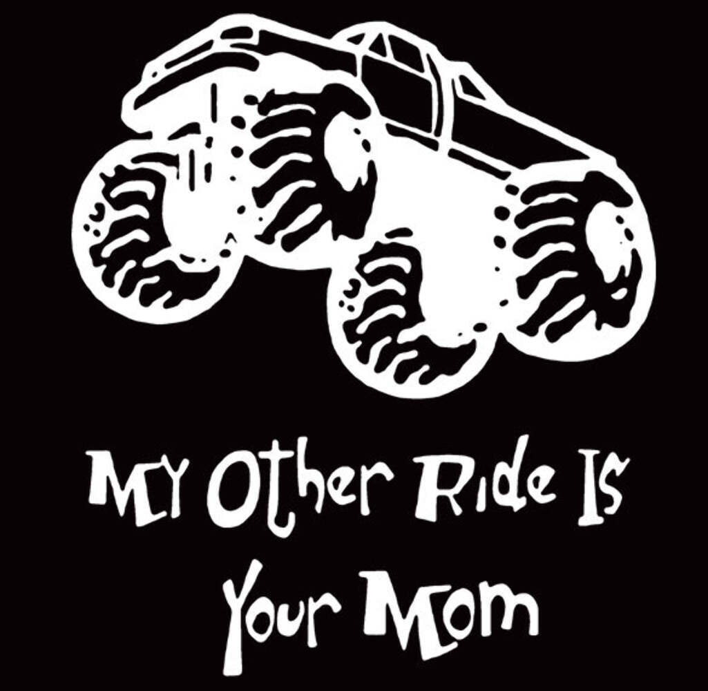 My Other Ride Is Your Mom T-Shirt – Funny Joke & Humor Tee