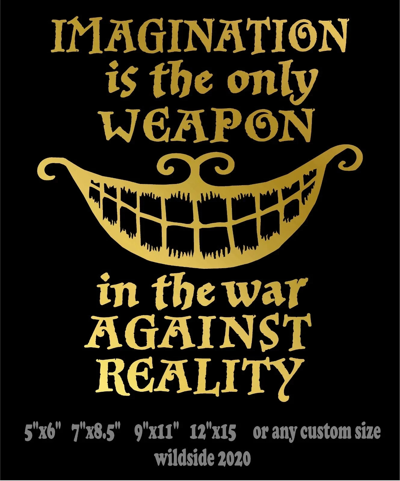 Imagination only Weapon Against Reality Decal Cheshire Cat Smile vinyl sticker