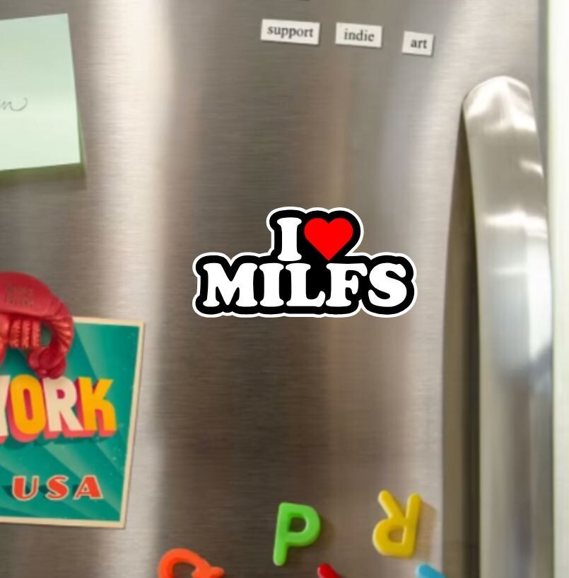 I Love MILFs Die Cut Glossy Fridge Magnet