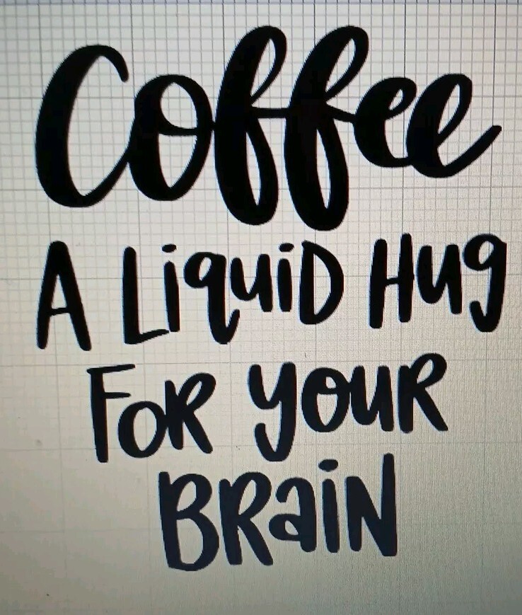 Coffee A Liquid Hug For Your Brain Decal