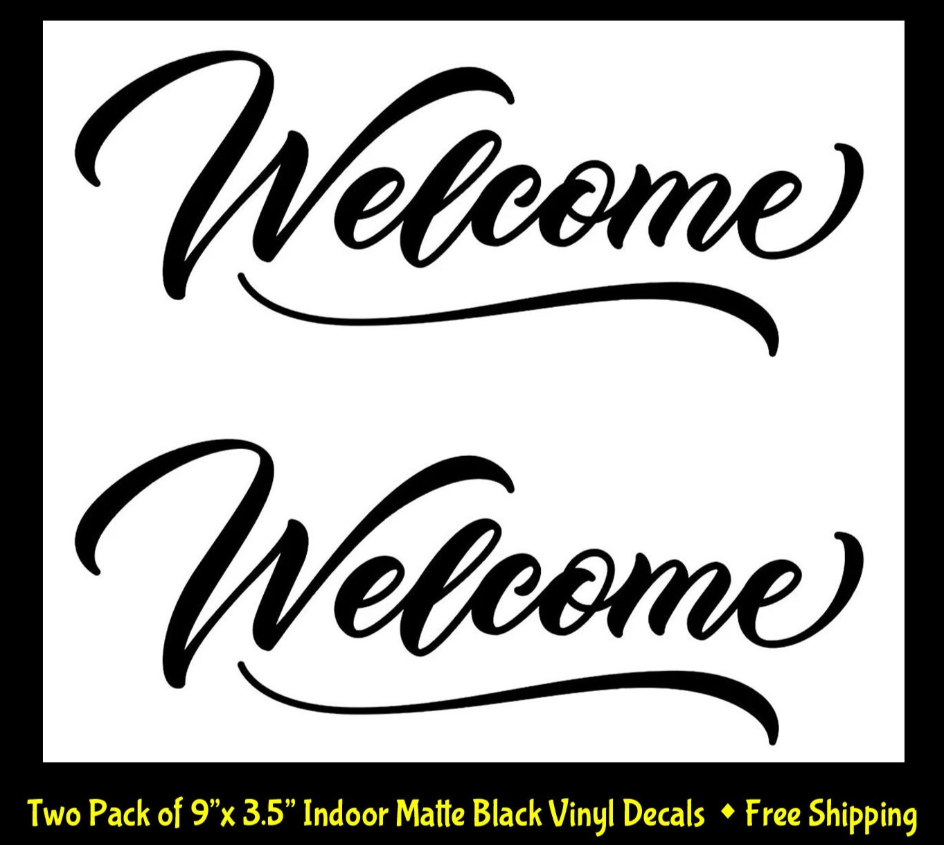Welcome – Two Pack 9" Indoor Black Removable Vinyl Decal Walls Doors Mirrors