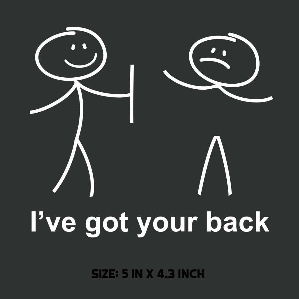I've Got Your Back Funny Stick Figures Decal Sticker Car Truck Window Laptop