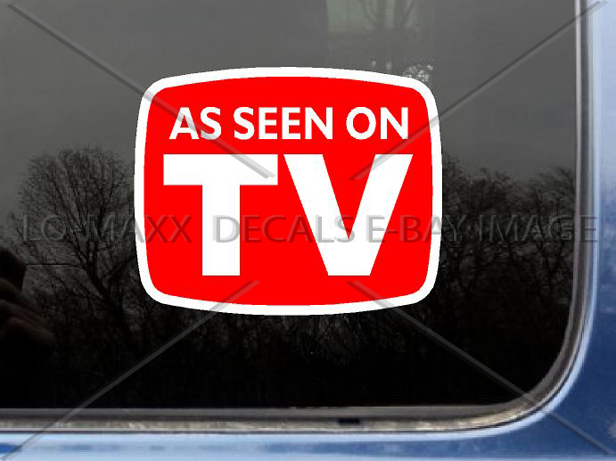 As Seen On TV Car Truck SUV Bumper Glass Various Sizes Printed Vinyl Sticker