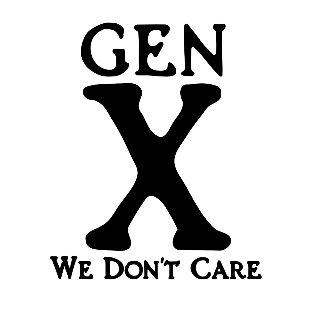 6" Gen X We Don't Care Vinyl Decal Sticker