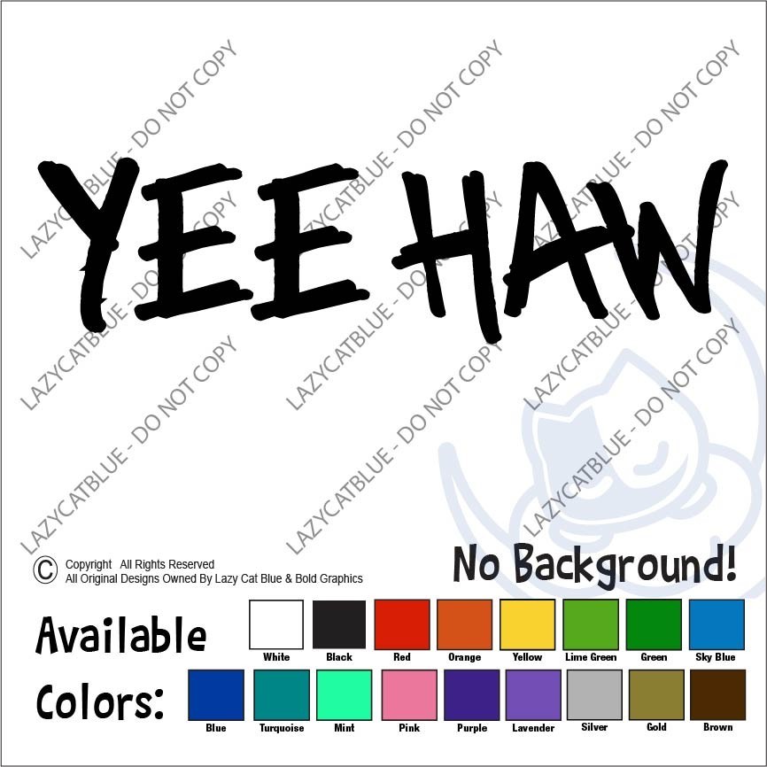 YeeHaw Decal Window Sticker Yee Haw Country Truck Music Farm Life Mullet Western