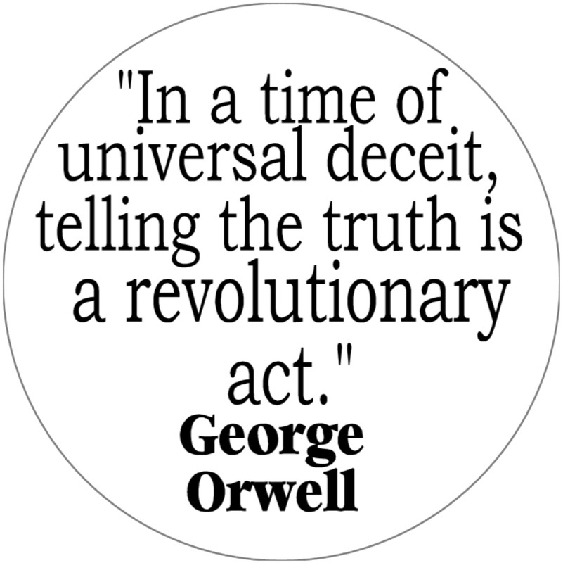 In Time Universal Deceit George Orwell Quote – 3 Circle Stickers Decals 3" x 3"