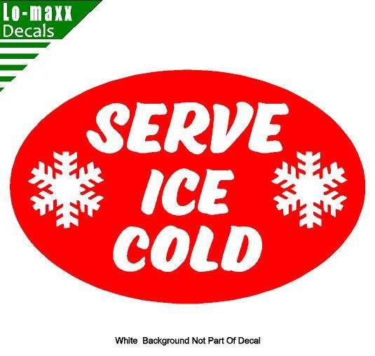 Serve Ice Cold Unique Premium Quality Various Sizes & Colors Die Cut Vinyl Decal