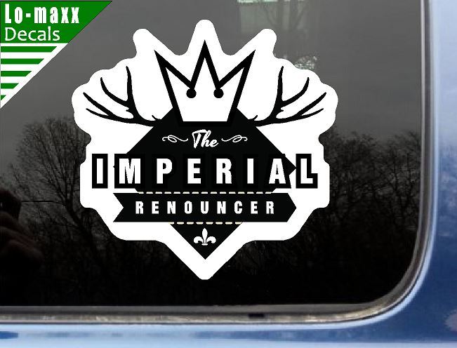 The Imperial Renouncer Superior Quality Various Sizes Printed Vinyl Sticker