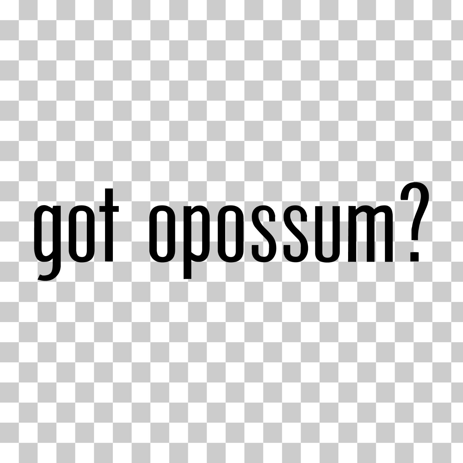Got Opossum? Custom Vinyl Sticker / Decal Possum, Wildlife, Animals, Marsupial