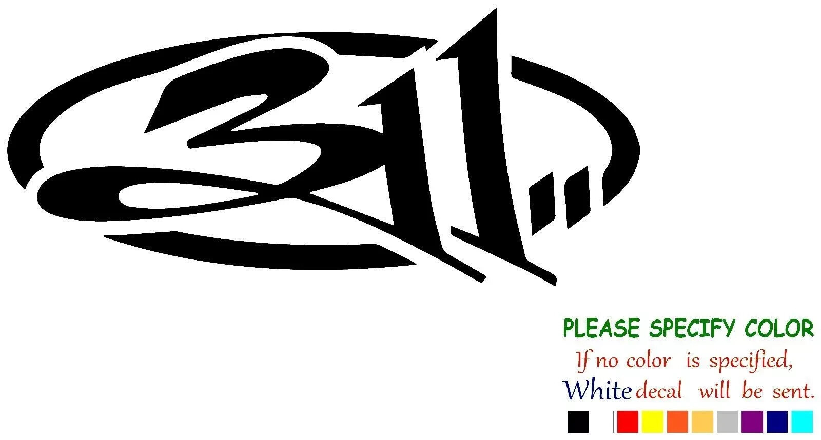 311 Band Rock Music Vinyl Decal Sticker Car Truck Window Bumper Various sizes
