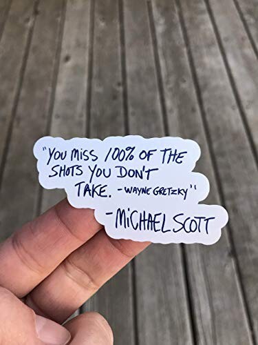 You miss 100% of the shots you don't take. Sticker Water Bottle Laptop Sticker