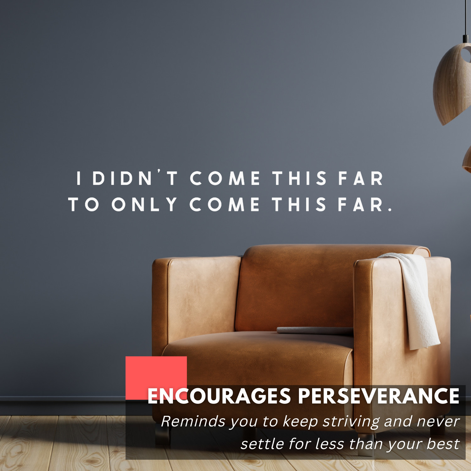 Motivational Wall Decal Quote – I Didn't Come This Far – Inspirational Decor