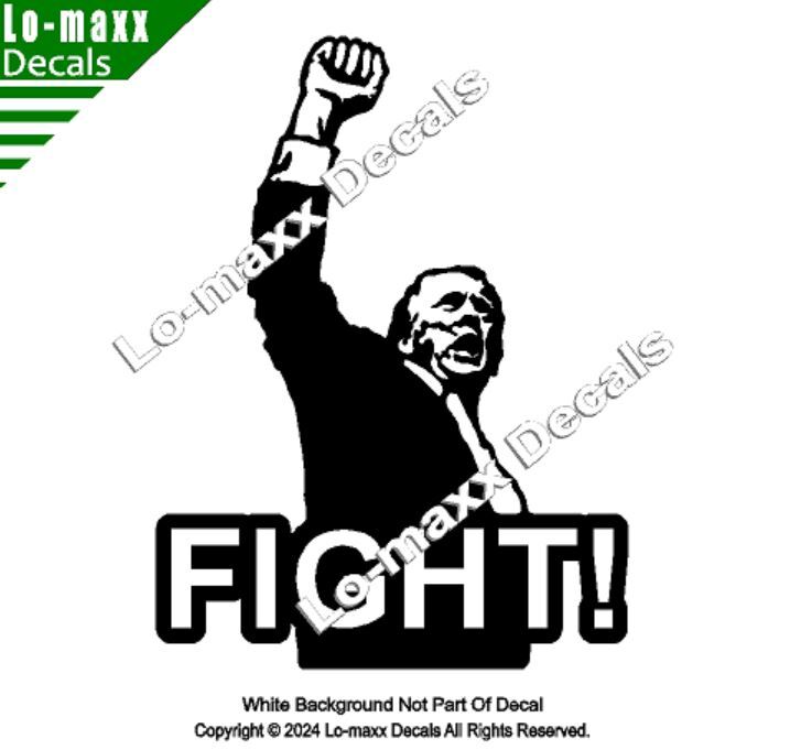 President Donald Trump Raised-Fist Fight Rally 2024 Die Cut Vinyl Decal