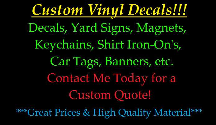~*~ CUSTOM ORDER Vinyl Decals Stickers "MESSAGE ME 1st to discuss" SIGNS