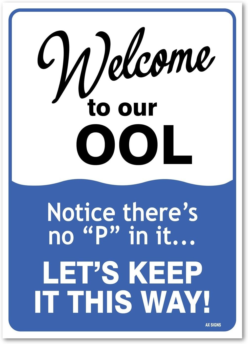 (2 Pack) Welcome To Our Pool Notice There's No P In It, Sticker Sign, 10×14 Inch