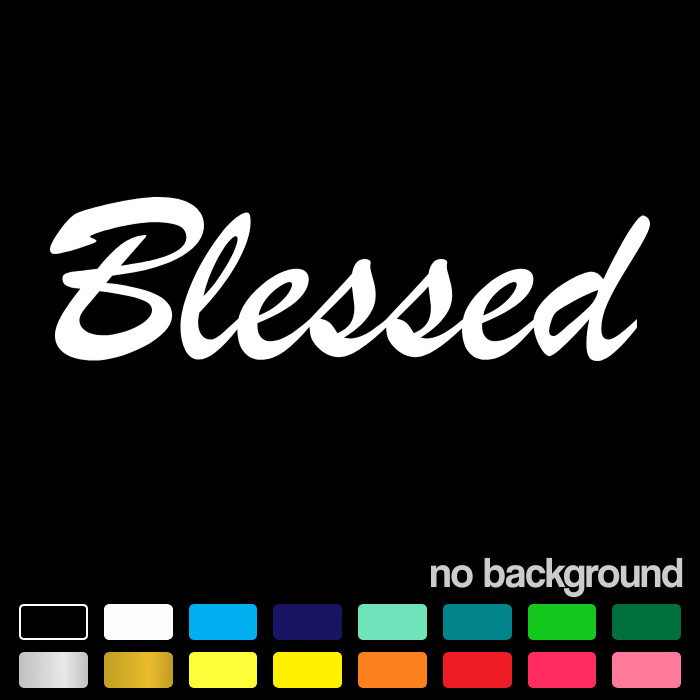 Blessed Script Decal Inspirational Faith Quote Vinyl Sticker for Car Window Auto