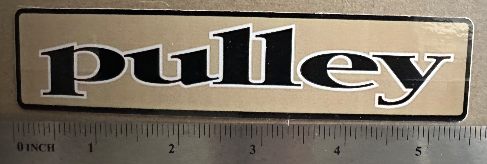 Pulley Bumper Sticker Vintage Original 5.5×1.25