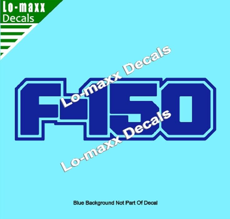 Ford F-150 Custom Lettering Graphics High Performance Die Cut Vinyl Decal