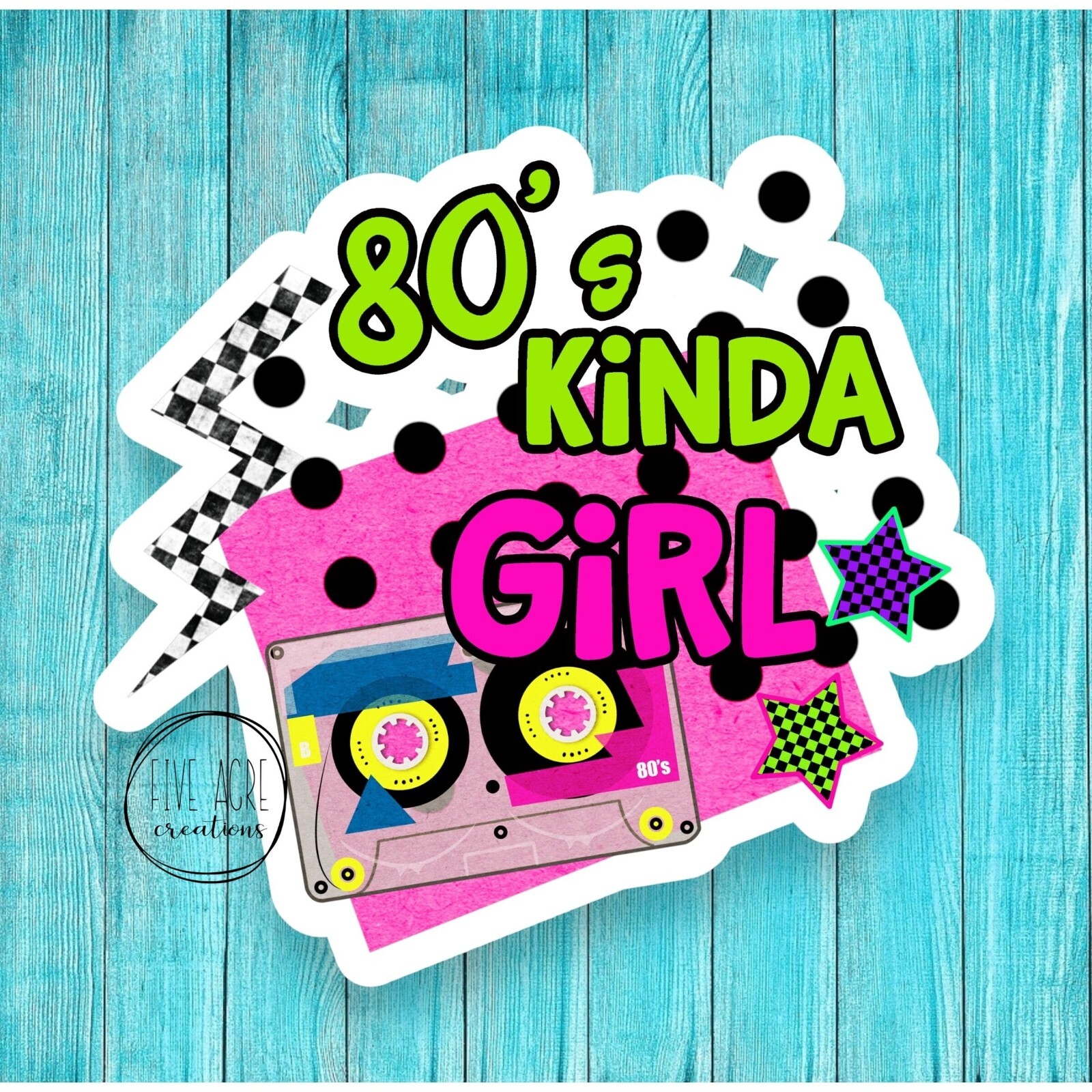 80's Kind Of Girl | 1980's Retro Decal | Funny Sticker | Cute Laptop Decal