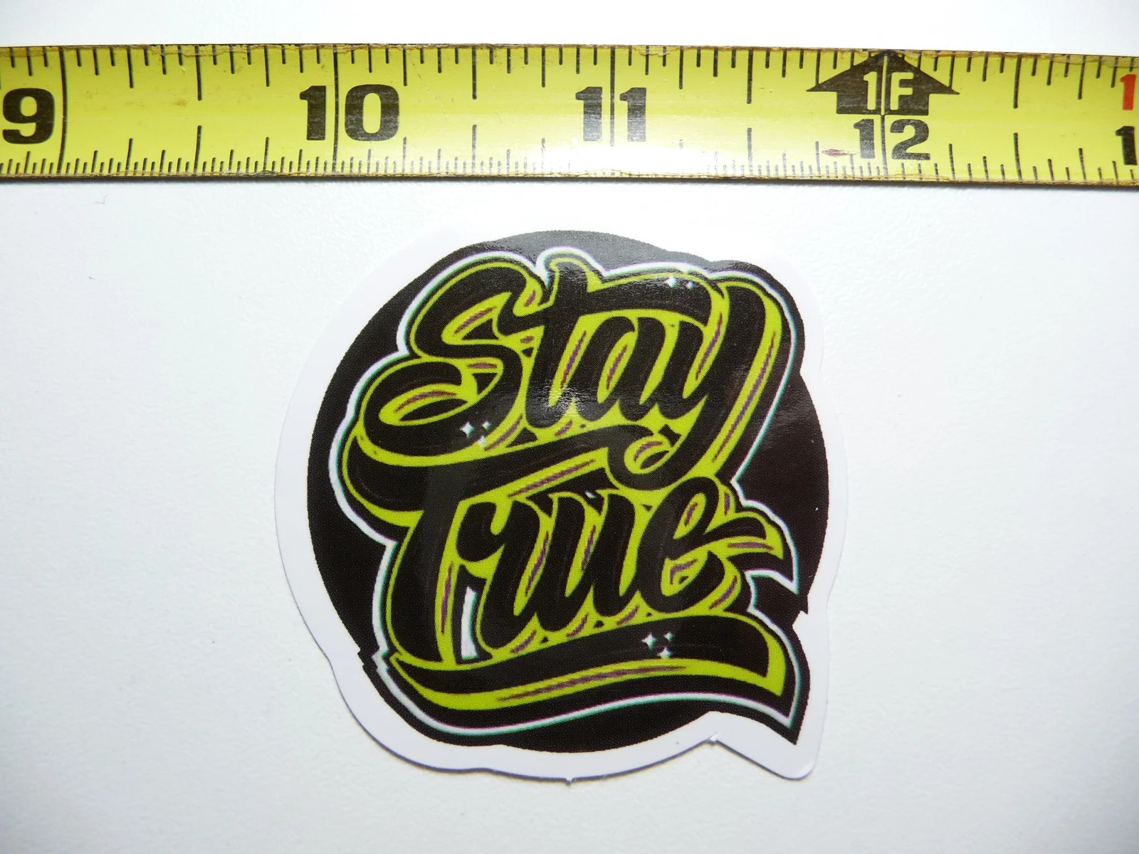STAY TRUE SMALL STICKER DECAL GLOSSY MOTIVATIONAL POSITIVE ATTITUDE