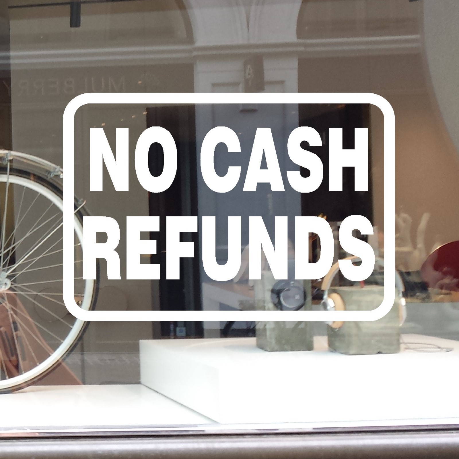 NO CASH REFUNDS SIGN DECAL VINYL STICKER BUSINESS ON WINDOW WALL