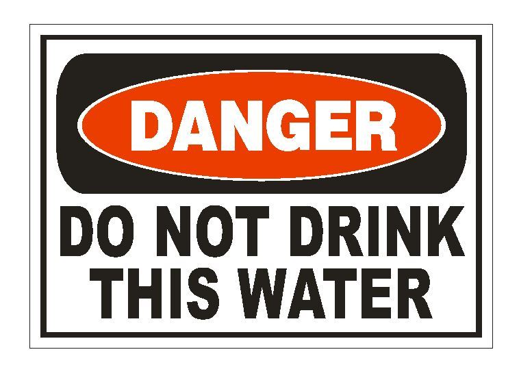Danger Do Not Drink Water Sticker Safety Sign Decal Label D871