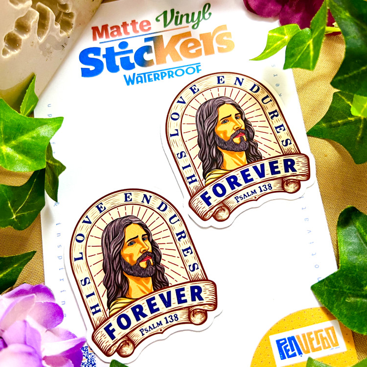 His Love Endures Forever Sticker | Psalm 138 | Religious Gift | BV240