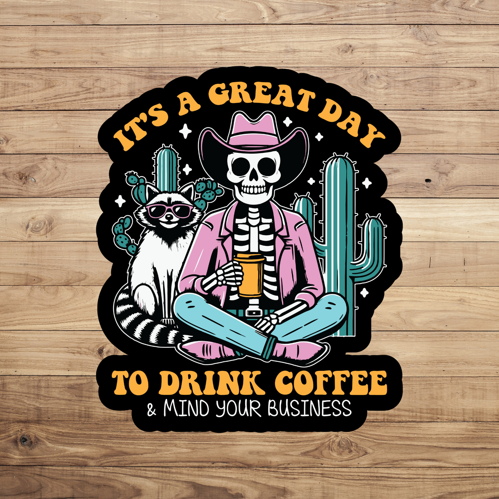 Skeleton sticker vinyl decal racoon It's a great day to drink coffee