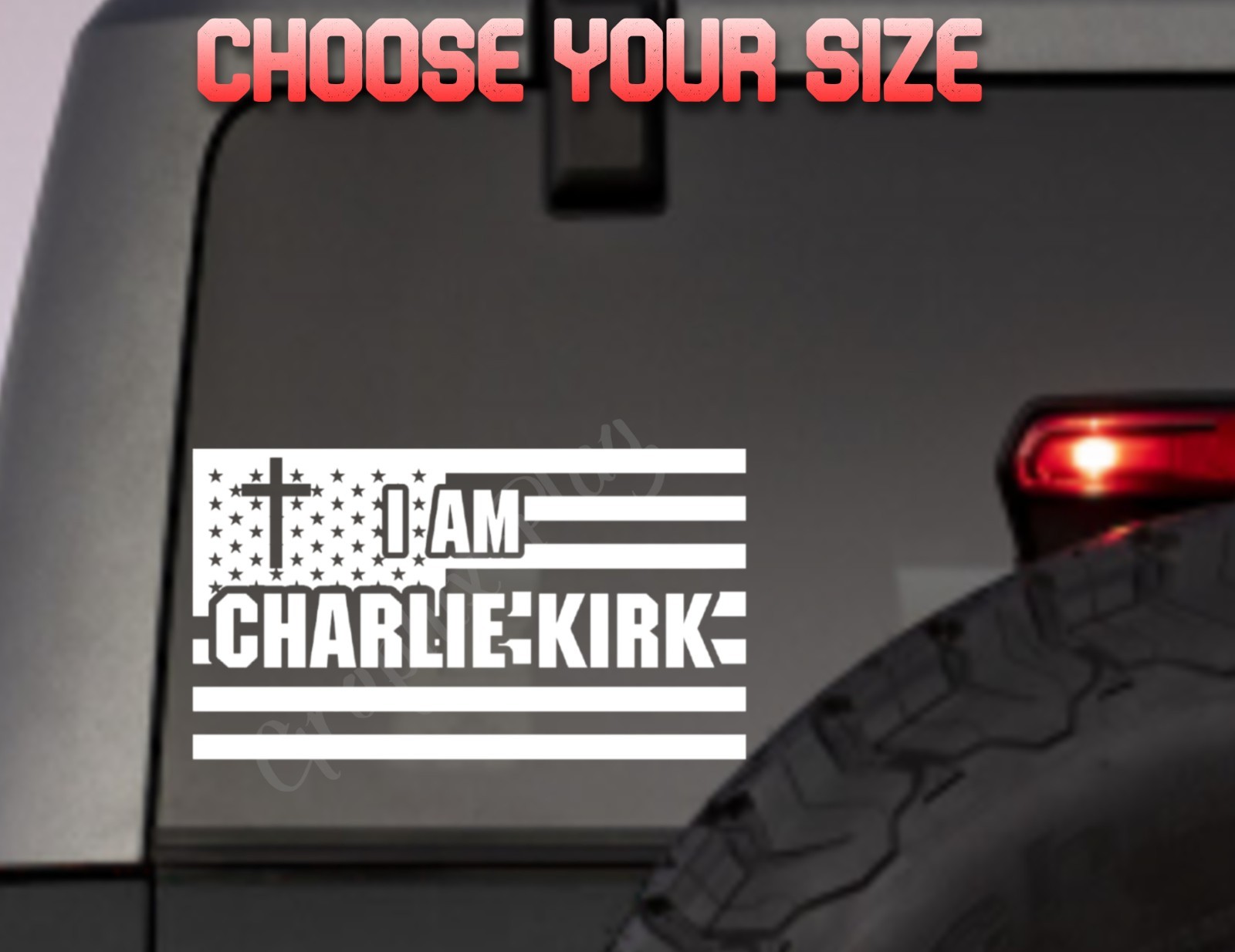 I Am Charlie Kirk Flag USA Memorial MAGA Car Window Vinyl Decal Bumper Sticker