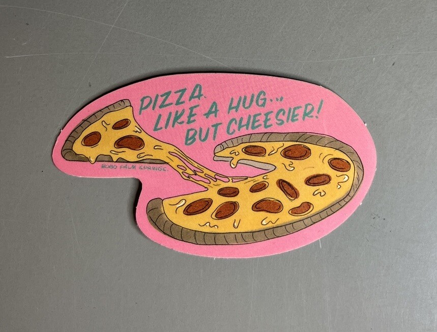 Pizza Like a Hug But Cheesier Sticker iPhone Android Laptop Tablet Bottle
