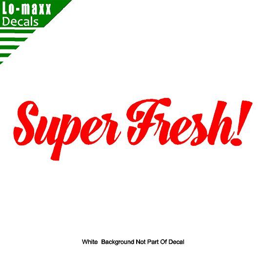 Super Fresh! Premium Quality Cars Trucks SUV Various Sizes Die Cut Vinyl Decal