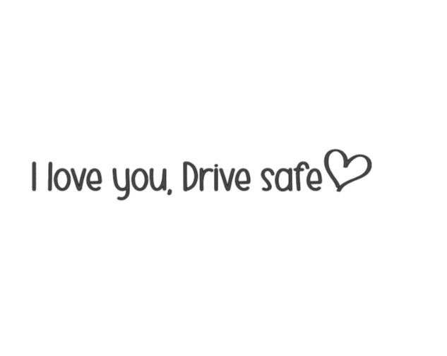 I love you drive safe Rearview Mirror Decal Car Truck Window Sticker Car Visor