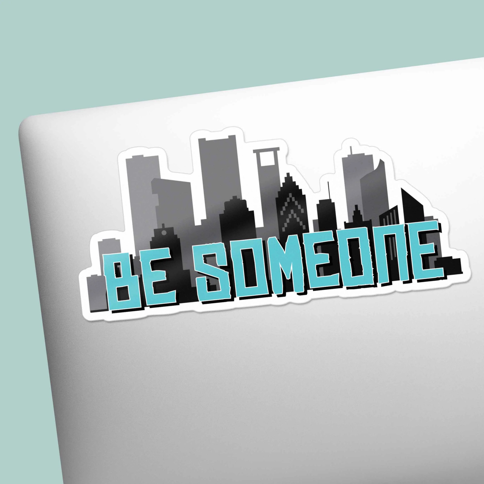 Be Someone Houston Sticker – Cool Texas Decals